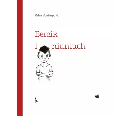 Bercik i niuniuch - Petra Soukupova