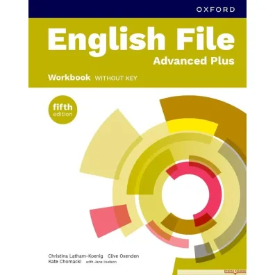 English File 5E Advanced Plus WB - Christina Latham-Koenig, Clive Oxenden, Kate  Chomacki