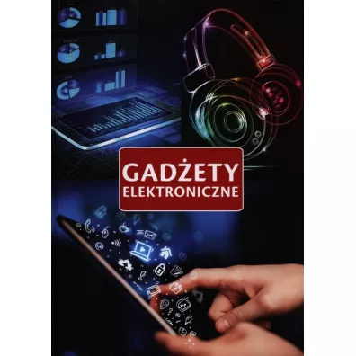 Gadety elektroniczne - Iwona Czarkowska