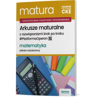 Pakiet Matura 2026. Matematyka. Zakres rozszerzony: Zadania maturalne z odpowiedziami. Repetytorium, Arkusze maturalne z rozwi�zaniami krok po kroku