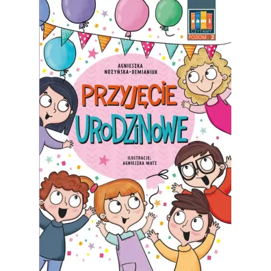 Przyj�cie urodzinowe. Sami czytamy. Poziom 2 (klasy 0-3) - Agnieszka No�y�ska-Demianiuk
