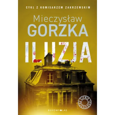 Iluzja. Cienie przesz�o�ci. Tom 2 - Mieczys�aw Gorzka