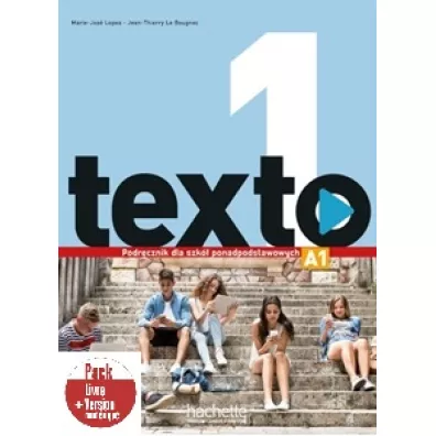 Texto 1. Podr�cznik dla szk� ponadpodstawowych + kod (podr�cznik online) - Jean-Thierry Le Bougnec, Marie-Jose Lopes