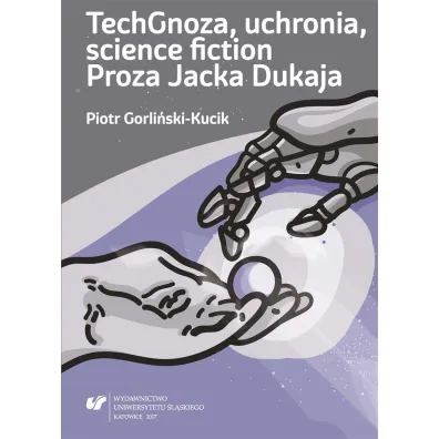 TechGnoza, uchronia, science fiction - Piotr Gorli�ski-Kucik