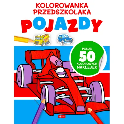 Kolorowanka przedszkolaka. Pojazdy