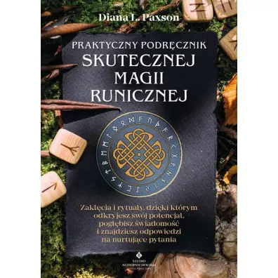 Praktyczny podrcznik skutecznej magii runicznej - Diana L. Paxson