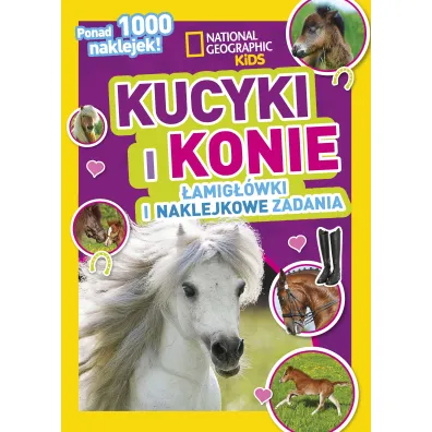National Geographic Kids. Kucyki i konie. �amig��wki i naklejkowe zadania