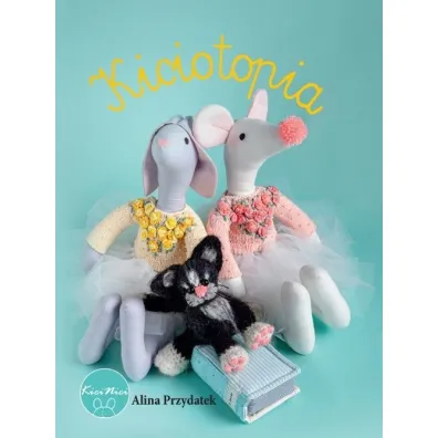 Kiciotopia - Alina  Przydatek