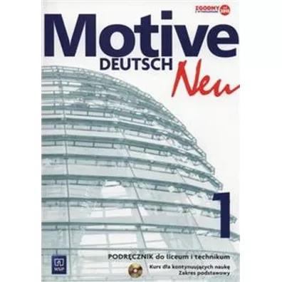 Motive – Deutsch Neu. J�zyk niemiecki. Podr�cznik. Kurs dla kontynuuj�cych nauk�. Szko�y ponadgimnazjalne. Zakres podstawowy. Cz�� 1 - Alina Dorota Jarz�bek, Danuta Koper
