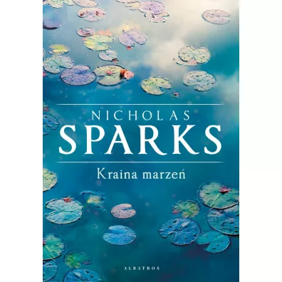Kraina marze� (wydanie limitowane) - Nicholas Sparks