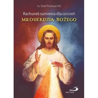Rachunek sumienia dla czcicieli mi�osierdzia Bo�ego - J�zef Pochwat