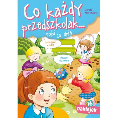 Co kady przedszkolak.. robi co dnia - Dorota Krassowska
