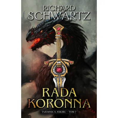 Rada Koronna. Tajemnica Askiru. Tom 7 - Richard  Schwartz