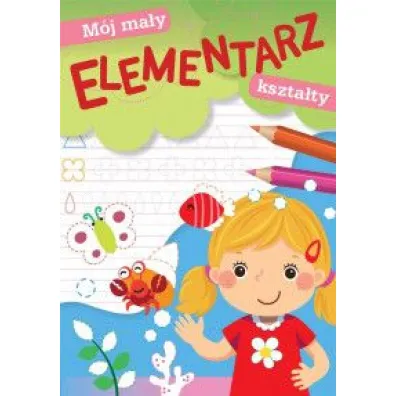 M�j ma�y elementarz. Kszta�ty