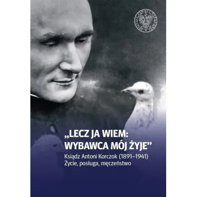 Lecz ja wiem: wybawca m�j �yje - Piotr G�recki, Bogus�aw Tracz, Sebastian  Rosenbaum