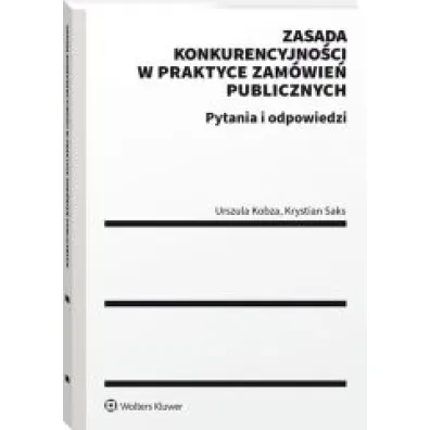 Zasada konkurencyjno�ci w praktyce zam�wie� publicznych