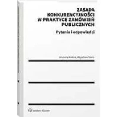 Zasada konkurencyjno�ci w praktyce zam�wie� publicznych