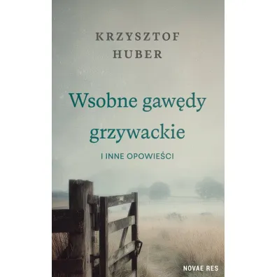 Wsobne gaw�dy grzywackie i inne opowie�ci - Krzysztof  Huber
