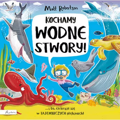 Kochamy wodne stwory - Matt  Robertson