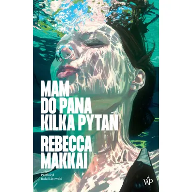 Mam do pana kilka pyta� - Rebecca Makkai