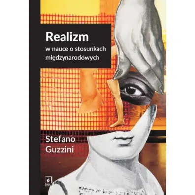 Realizm w nauce o stosunkach mi�dzynarodowych - Stefano Guzzini