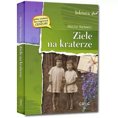 Ziele na kraterze. Lektura z opracowaniem