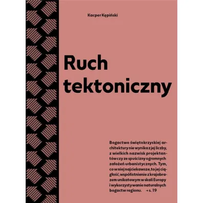 Ruch tektoniczny. Przewodnik po powojennej.. - Kacper  K�pi�ski