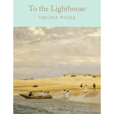 To the Lighthouse. Collector's Library - Virginia Woolf