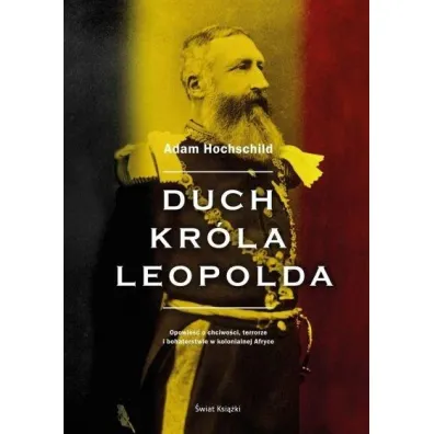 Duch kr�la Leopolda - Adam Hochschild