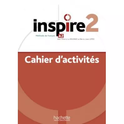 Inspire 2. �wiczenia + Audio online - Jean-Thierry Le Bougnec, Lucas Malcor, Marie-Jose Lopes, Claire Marchandeau