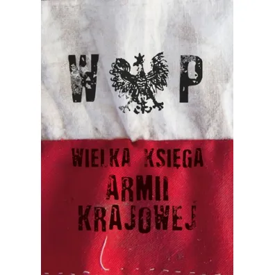 Wielka Ksi�ga Armii Krajowej