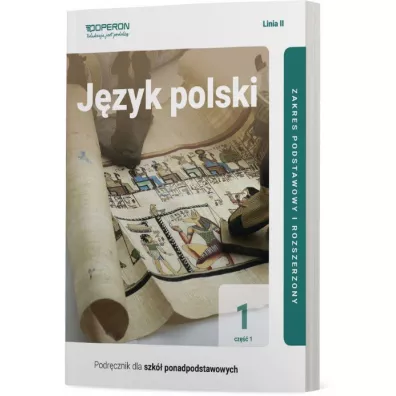 J�zyk polski 1. Podr�cznik. Cz�� 1. Zakres podstawowy i rozszerzony. Linia II. Szko�a ponadpodstawowa - Brygida Maciejewska, Iwona �api�ska, Joanna Sadowska