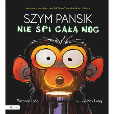 Szym Pansik nie pi ca noc - Suzanne  Lang
