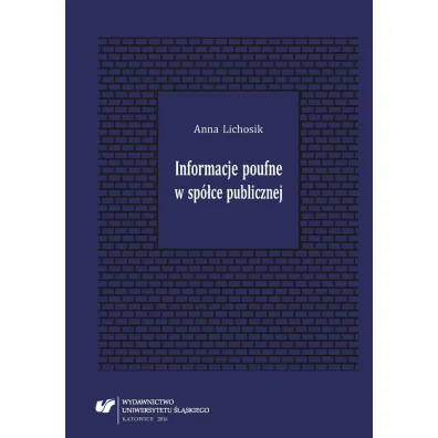 Informacje poufne w sp�ce publicznej - Anna Lichosik