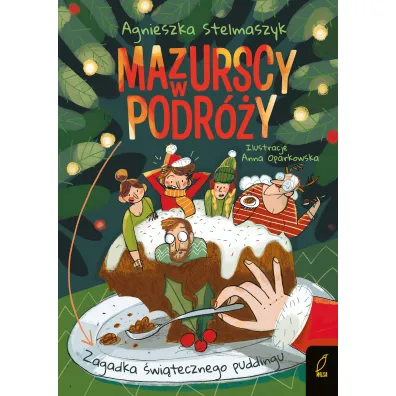 Zagadka �wi�tecznego puddingu. Mazurscy w podr�y. Tom 8