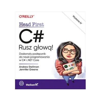 C#. Rusz g�ow�! - Andrew Stellman, Jennifer Greene