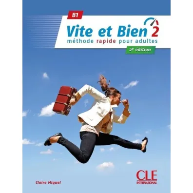 Vite et bien 2 B1 podr�cznik + klucz + online - Claire Miquel