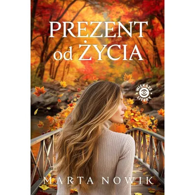 Prezent od �ycia - Marta  Nowik