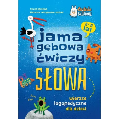Jama g�bowa �wiczy s�owa. Wiersze logopedyczne dla dzieci