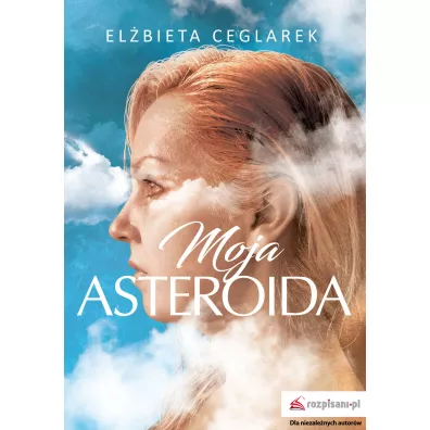 Moja asteroida - El�bieta Ceglarek