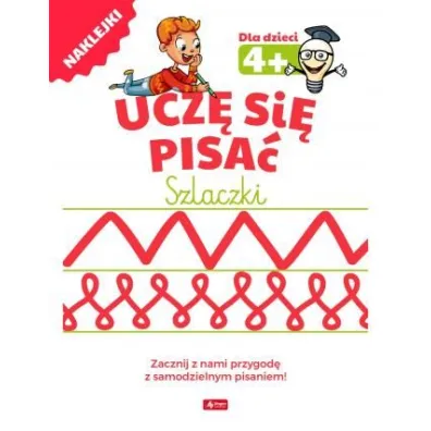 Ucz� si� pisa�. Szlaczki 4+