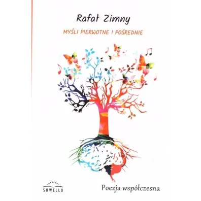 My�li pierwotne i po�rednie - Rafa� Zimny