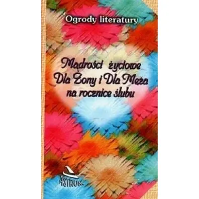 M�dro�ci �yciowe dla �ony i dla M�a na rocznice.. - Dorota Strukowska