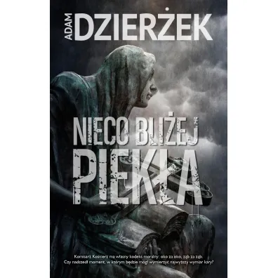 Nieco bli�ej piek�a - Adam Dzier�ek