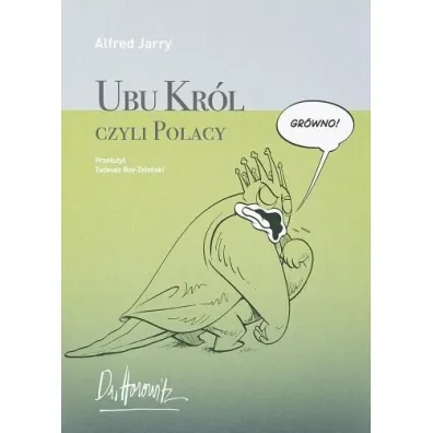 Ubu Kr�l czyli Polacy - Alfred Jarry