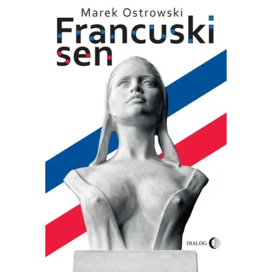Francuski sen - Marek Ostrowski