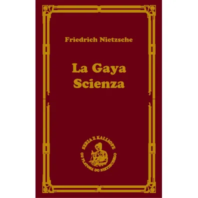 La gaya scienza czyli nauka raduj�ca dusz� - Fryderyk Nietzsche