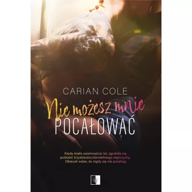 Nie mo�esz mnie poca�owa� - Carian Cole