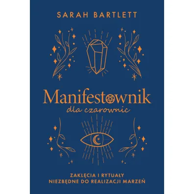 Manifestownik dla czarownic - Sarah Bartlett