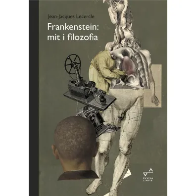 Frankenstein Mit i filozofia - Jean-Jacques Lecercle